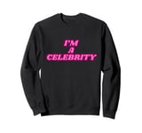 I'm a celebrity Sweatshirt