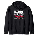 Valentines Day Love Hearts Dad Daddy Is My Valentine Zip Hoodie