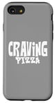 Coque pour iPhone SE (2020) / 7 / 8 Craving Pizza - Fun Food Lover's