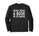 Never Judge a Book by Its Movie Good Books White Christmas Long Sleeve T-Shirt