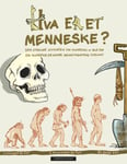 Hva er et menneske?  den utrolige historien om hvordan vi ble oss og hvorfor de andre menneskeartene forsvant