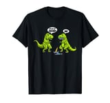 T-rex Eats Unicorn Saying Did You Eat The Last Unicorn No T-Shirt