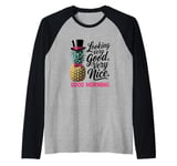 Morning Pineapple Looking Very Good Very Nice Viral Raglan Baseball Tee