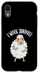 Coque pour iPhone XR I Wool Survive est un jeu de mots amusant en forme de mouton