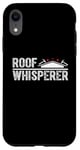 Coque pour iPhone XR Roofer Whisperer Réparation de toiture en bardeaux