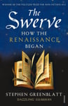 The Swerve  How the Renaissance Began