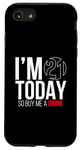 iPhone SE (2020) / 7 / 8 I´m 21 today, so buy me a drink Case