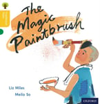 Liz Miles - Oxford Reading Tree Traditional Tales: Level 5: The Magic Paintbrush Bok