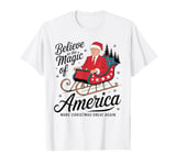 Believe in The Magic of America Make Christmas Great again T-Shirt