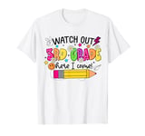 Watch Out 3rd Grade Here I Come Back To School Third Grade T-Shirt