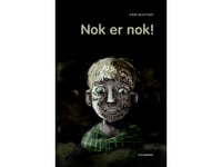 Nok Er Nok! | Kåre Bluitgen | Språk: Dansk