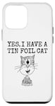 iPhone 12 mini Yes I Have A Tin Foil Cat, Sarcasm Humor Case