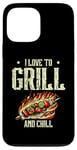 Coque pour iPhone 13 Pro Max I Love To Grill And Chill Griller Cook BBQ Griller Barbecue