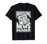 Anchorman Broadcast Journalist News - Anchorman T-Shirt