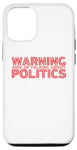 Coque pour iPhone 14 Pro Avertissement Risque de parler de politique