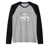 Code 404 not found Raglan Baseball Tee