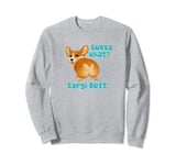 Guess What? Corgi Butt Funny Joke Light Sweatshirt