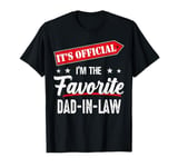 It's Official: I'm The Favorite Dad-in-Low Tee - Fun Family T-Shirt