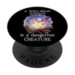 A Well Read Woman is a Dangerous Creature Floral Book Reader PopSockets PopGrip Adhésif