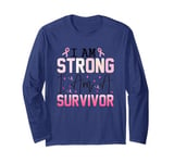 I Am Strong Survivor Breast Cancer Awareness Long Sleeve T-Shirt