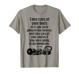 Motivational Gym Quote Care For Body & Soul Fitness Training T-Shirt