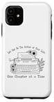 iPhone 11 Let God Be The Author Of Your Life - One Chapter At A Time Case