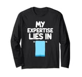 My Expertise Lies in Towels Bath Gym Beach Kitchen Absorb Long Sleeve T-Shirt