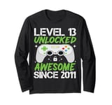 Level 13 Unlocked Awesome Since 2011 13th Birthday Gaming Long Sleeve T-Shirt