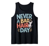 Sphynx Owner Humor Never Bad Hair Day - Funny Sphynx Tank Top