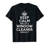 WINDOW CLEANER Gift Funny Job Title Profession Birthday Idea T-Shirt