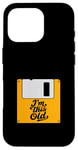 Coque pour iPhone 16 Pro Retro Nostalgia I'm This Old Floppy Disk Birthday Tech