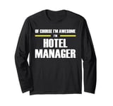 "The Original Awesome" Hotel Manager Long Sleeve T-Shirt