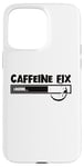 iPhone 15 Pro Max Caffeine Fix Loading Progress Coffee Lover Bar Funny Case