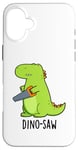 Coque pour iPhone 16 Plus Dino-saw Jeu de mots drôle dinosaure