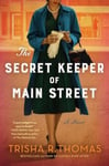 The Secret Keeper of Main Street  A Novel