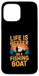 Coque pour iPhone 13 Pro Max Life is Better on a Fishing Boat Bateau Lac Retro