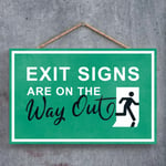 EXIT SIGNS ARE ON THE WAY OUT, STICK MAN GREEN EXIT SIGN ON A PLAQUE