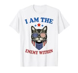 Funny Women's Cat Lady I Am The Enemy Within 2024 T-Shirt