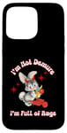 Coque pour iPhone 15 Pro Max « I'm Not Demure I'm Full of Rage UnHinged Statement »