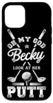 iPhone 12/12 Pro Golf Vintage Oh My God Becky Look At Her Putt Case