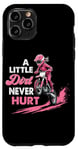 iPhone 11 Pro a little dirt never hurt girls dirt bike motocross women Case