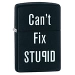 Zippo - Cant Fix Stupid - Matt Svart Lighter