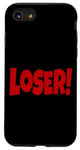 iPhone SE (2020) / 7 / 8 LOSER THE WORD LOSER ON A TEE DESIGN THAT SAYS LOSER Case