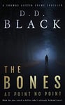 The Bones at Point No Point (A Thomas Austin Crime Thriller Book 1)