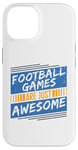 Coque pour iPhone 14 Les jeux de football sont tout simplement géniaux - Amoureux de football