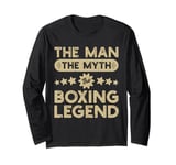 The Man The Myth The Boxing Legend Fathers Day Long Sleeve T-Shirt