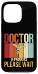 iPhone 13 Pro Doctor in progress Vintage, Retro Medical School Please wait Case