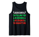 Dear Santa My Cousin Is The Naughty One Funny Christmas Tank Top