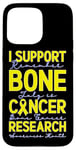 Coque pour iPhone 15 Pro Max Je Soutien La Recherche Sur Le Cancer Des Os