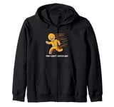 Funny Gingerbread Running You Can't Catch Me Zip Hoodie